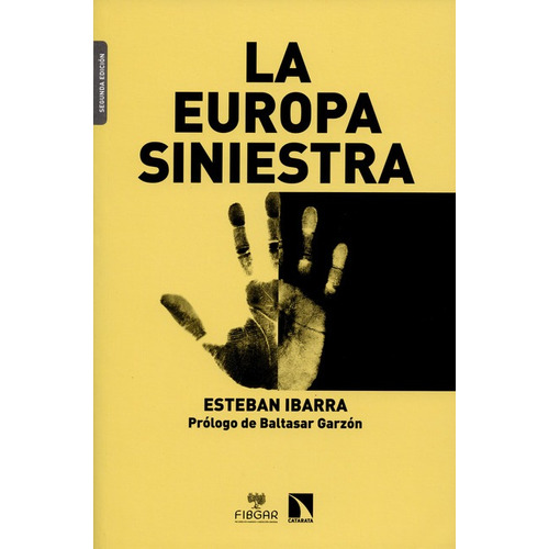 La Europa Siniestra. Esteban Ibarra
