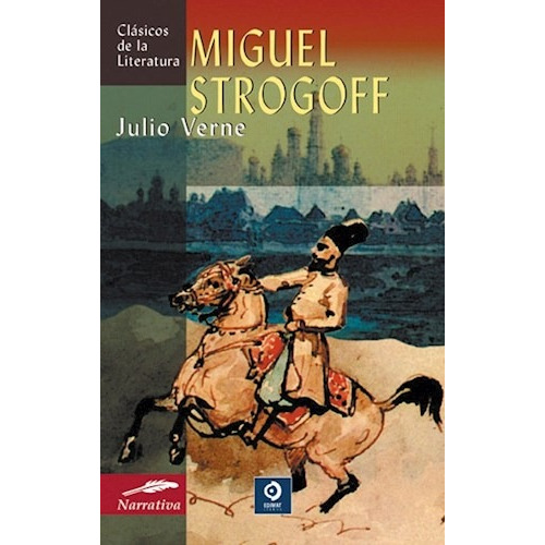 Libro Miguel Strogoff ( Tb ) De Julio Verne