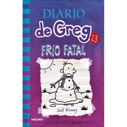 Diario de Greg 13 - Frío fatal, de Kinney, Jeff. Serie Diario de Greg Editorial Molino, tapa blanda en español, 2021