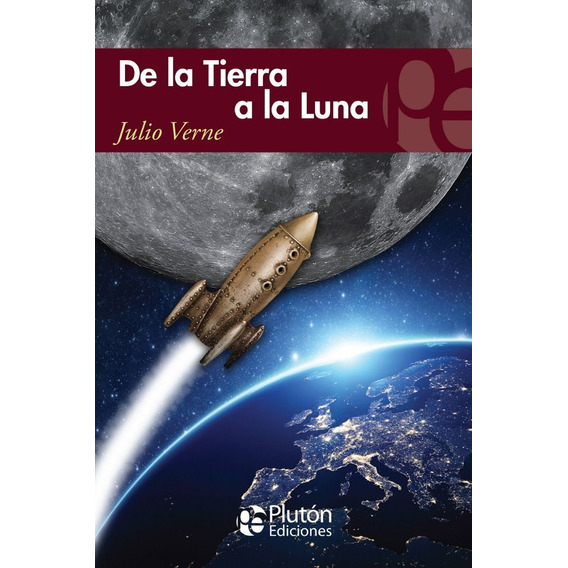 Libro: De La Tierra A La Luna / Julio Verne