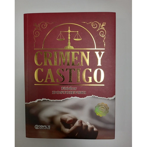 Crimen Y Castigo: Crimen Y Castigo, De Fiódor Dostoyevski. Editorial Global Ediciones, Tapa Blanda, Edición 1 En Español, 2022