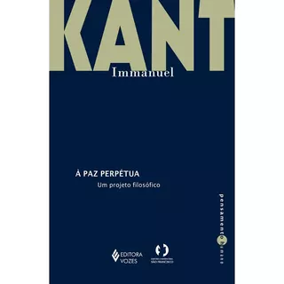 A Paz Perpétua: Um Projeto Filosófico, De Kant, Immanuel. Série Pensamento Humano Editora Vozes Ltda., Capa Mole Em Português, 2020