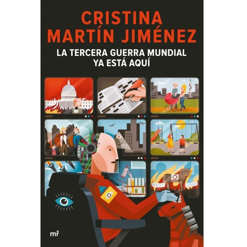 La Tercera Guerra Mundial Ya Esta Aqui -cristina Martin Jime