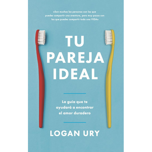 Tu Pareja Ideal, De Ury, Logan. Editorial Reverte Management (rem), Tapa Blanda En Español