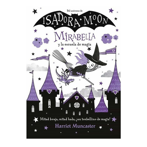 Harriet Muncaster - Mirabella Y La Escuela De Magia