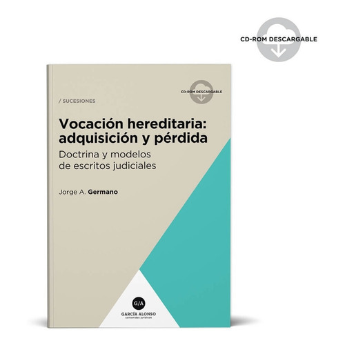 Vocacion Hereditaria: Adquisicion Y Perdida J. Germano