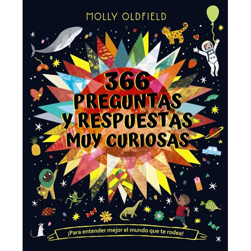 366 Preguntas Y Respuestas Muy Curiosas Para Entender Mejor, De Oldfield, Molly. Editorial Bruño, Tapa Dura En Español