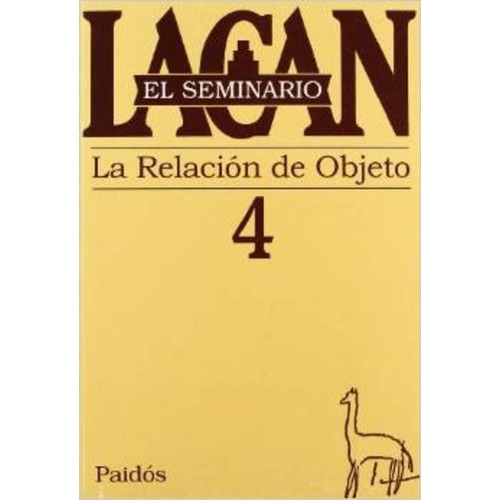 Seminario, El. 4 - Jacques Lacan
