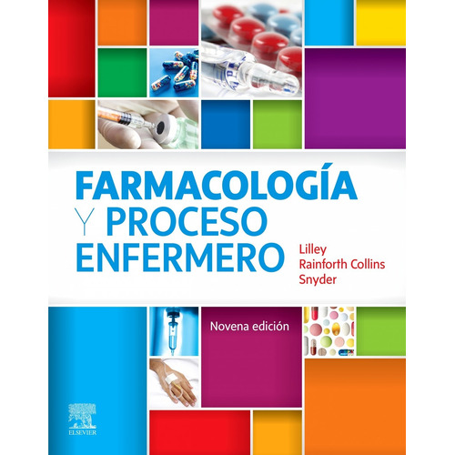 Libro Lilley Farmacología Y Proceso Enfermero 9na  Edición 