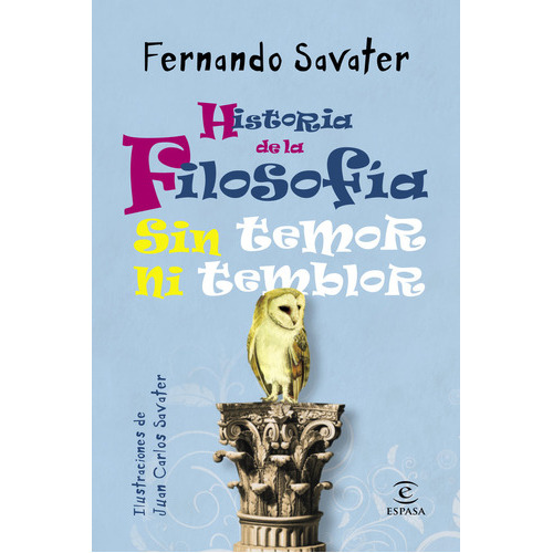 Historia De La Filosofãâa Sin Temor Ni Temblor, De Savater, Fernando. Editorial Espasa, Tapa Blanda En Español