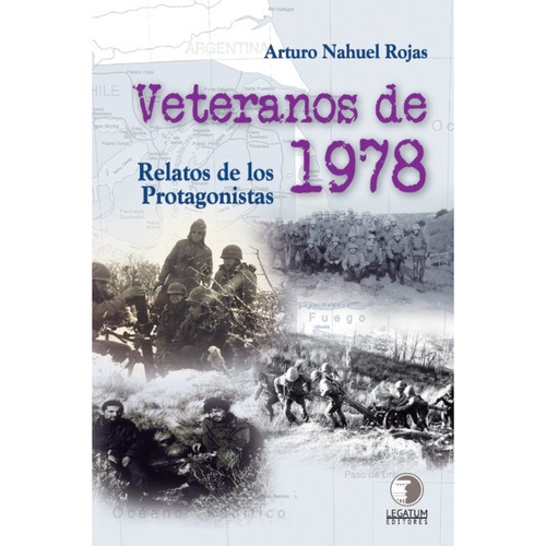 Veteranos De 1978, De Nahuel; Arturo. Editorial Legatum Editores, Tapa Blanda, Edición 1 En Español, 2018