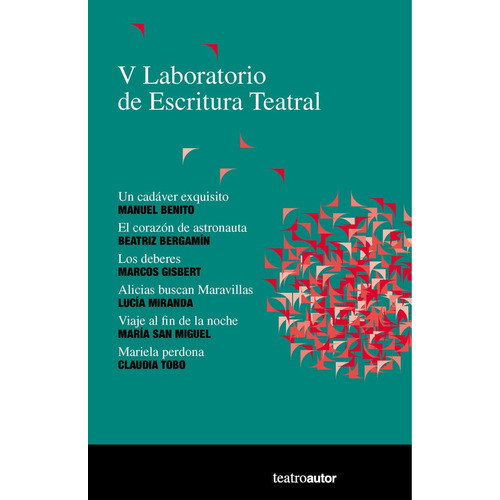 V Laboratorio de Escritura Teatral, de Benito Picón, Manuel. Editorial FUNDACION SGAE, tapa blanda en español