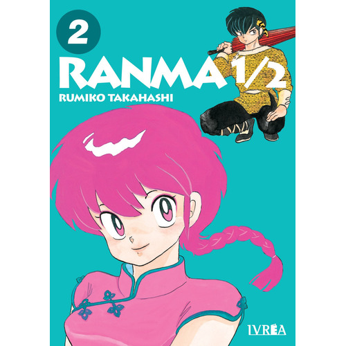 Ranma 1/2 Tomo 2, de Rumiko Takahashi. Ranma/ (Nueva Edicion), vol. 2. Editorial Ivrea, tapa blanda en español, 2022