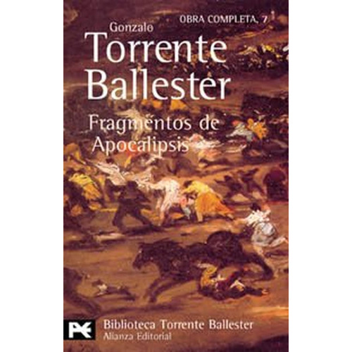 Fragmentos Del Apocalipsis, De Torrente Ballester, Gonzalo., Vol. 1. Editorial Alianza, Tapa Blanda En Español