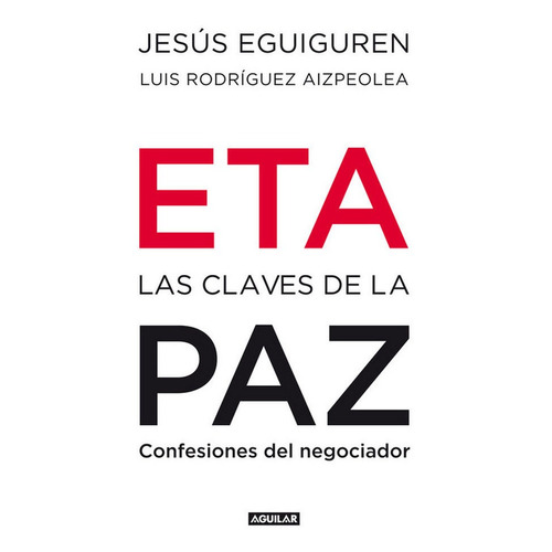 Eta Las Claves De La Paz - Eguiguren Imaz,jesus
