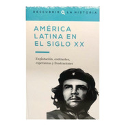 Colección Descubrir La Historia Nº 55 America Latina Sigl Xx