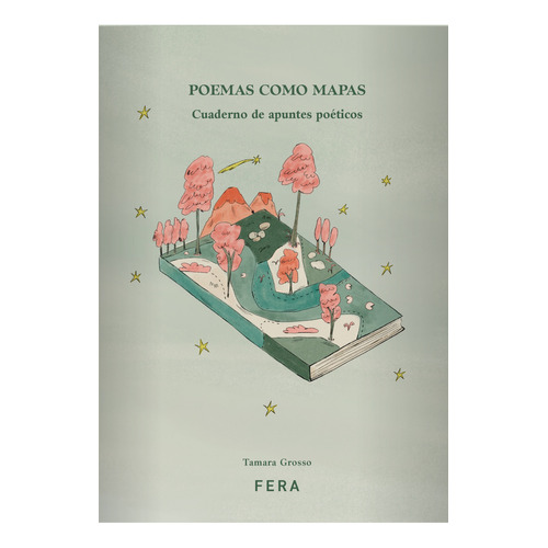 Libro Poemas Como Mapas - Tamara Grosso - Fera