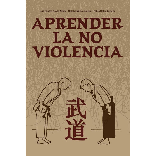 Libro: Aprender La No Violencia. Nalda Albiac, Jose Santos/n