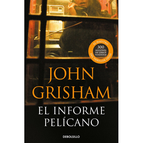 El Informe Pelãâcano, De Grisham, John. Editorial Debolsillo, Tapa Blanda En Español
