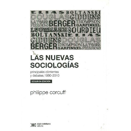Nuevas Sociologias, Las, De Corcuff, Phillippe. Editorial Siglo Xxi Editores Arg., Tapa Blanda En Español