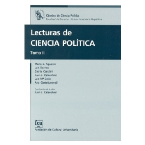 Lectura De Ciencia Política Tomo Ii, De Vários Autores. Editorial Fundacion De Cultura Universitaria, Tapa Blanda, Edición 1 En Español