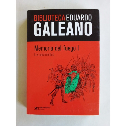 Memoria Del Fuego I, Eduardo Galeano