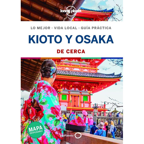 Kioto Y Osaka De Cerca 1, De Morgan, Kate. Editorial Geoplaneta, Tapa Blanda En Español