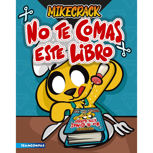 No te comas este libro, de Mikecrack. Serie Mikecrack, vol. 1.0. Editorial MARTINEZ ROCA, tapa blanda, edición 1.0 en español, 2023