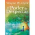 El Poder De Despertar - Wayne W. Dyer
