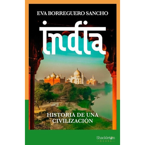 India, De Borreguero, Eva. Editorial Shackleton Books, Tapa Blanda En Español