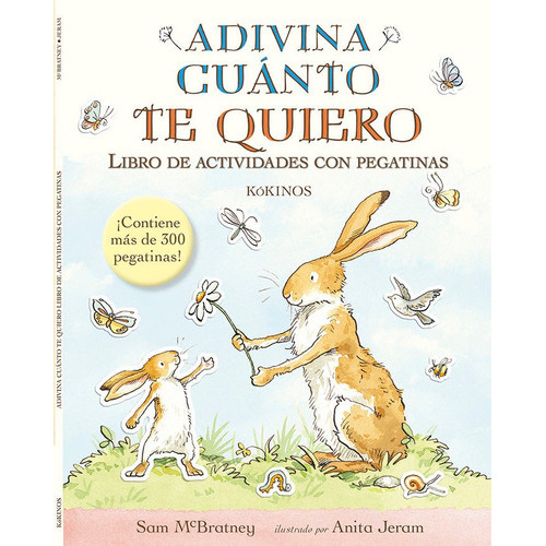 Adivina Cuãâ¡nto Te Quiero Libro De Actividades Con Pegatinas, De Mcbratney, Sam. Editorial Kókinos, Tapa Blanda En Español