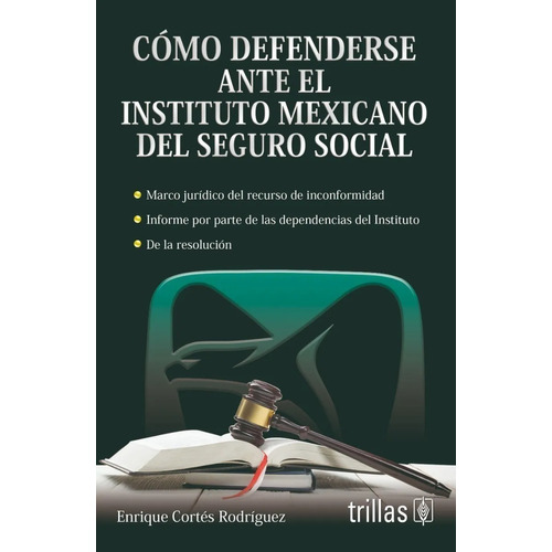 Cómo Defenderse Ante El Instituto Mexicano Trillas 