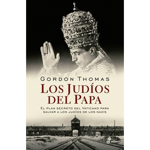 Judios Del Papa, Los - Gordon Thomas