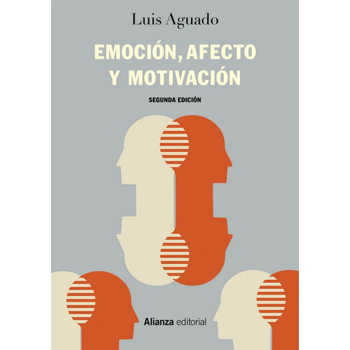 EmociÃÂ³n, afecto y motivaciÃÂ³n, de Aguado, Luis. Alianza Editorial, tapa blanda en español