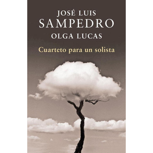 Cuarteto Para Un Solista, De Sampedro, José Luis. Editorial Plaza & Janes, Tapa Dura En Español