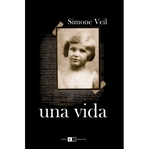 Una Vida Simone Veil, De Simone Veil. Editorial Ci Capital Intelectual, Tapa Blanda, Edición 1 En Español