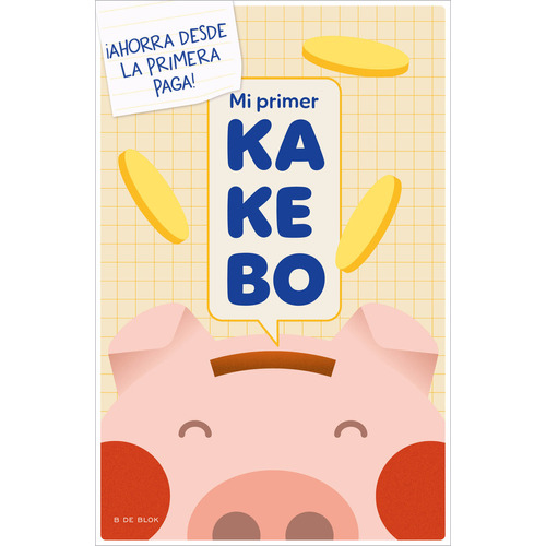 Kakebo Kids, De Magela Ronda. Editorial B De Blok En Español
