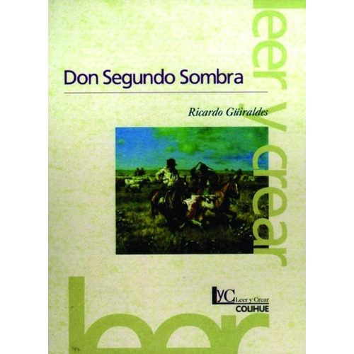 Don Segundo Sombra (2ª Edición) - Ricardo Güiraldes