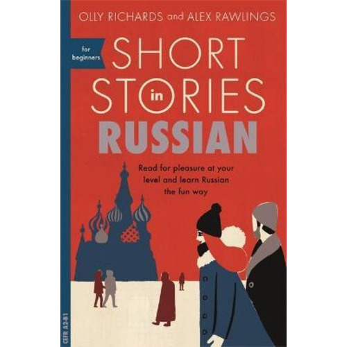 Short Stories In Russian For Beginners : Read For Pleasure At Your Level, Expand Your Vocabulary ..., De Olly Richards. Editorial John Murray Press, Tapa Blanda En Inglés