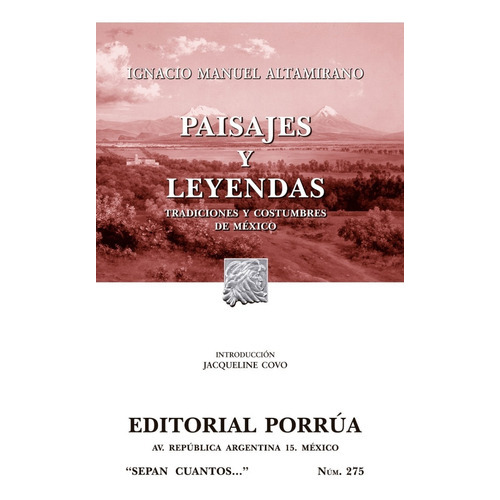 Paisajes Y Leyendas. Tradiciones Y Costumbres De México, De Altamirano, Ignacio Manuel. Editorial Porrúa México En Español