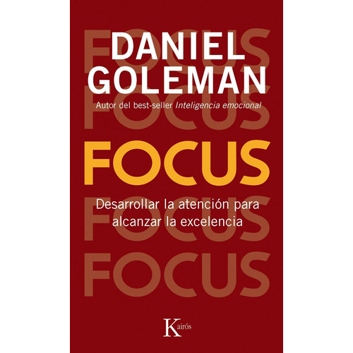 Libro: Focus. Goleman, Daniel. Kairos