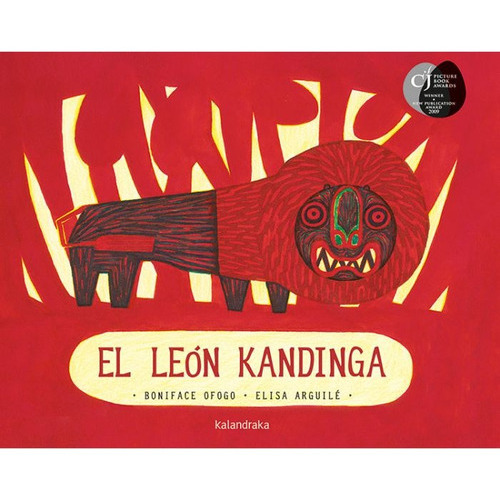 El León Kandinga, De Boniface Ofogo Nkama. Editorial Kalandraka, Tapa Blanda, Edición 1 En Español