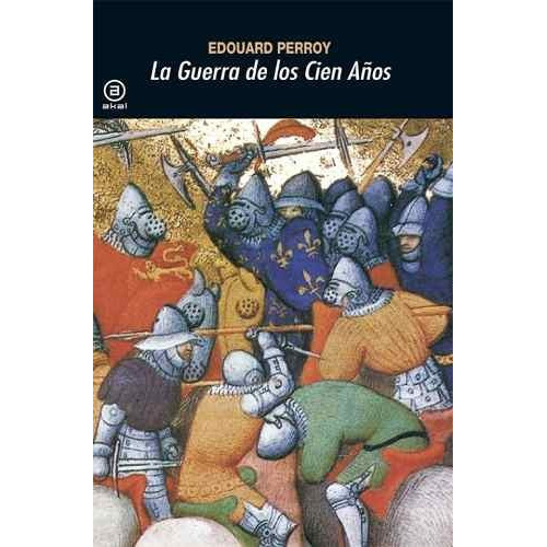 La Guerra De Los Cien Años, De Perroy. Editorial Akal (a), Tapa Blanda En Español