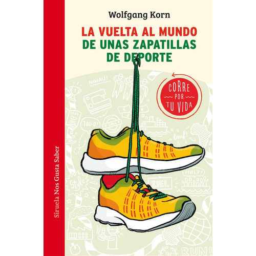La Vuelta Al Mundo De Unas Zapatillas De Deporte, De Korn, Wolfgang. Editorial Siruela, Tapa Dura En Español