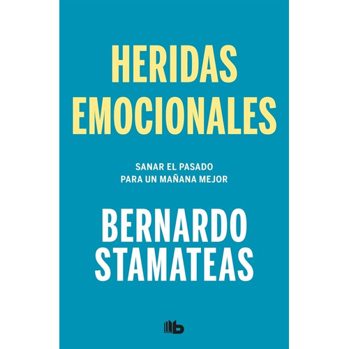 Heridas Emocionales - Bernardo Stamateas