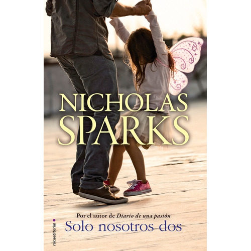 Solo Nosotros DOS, de Sparks, Nicholas. Serie Ficción Editorial ROCA TRADE, tapa blanda en español, 2017