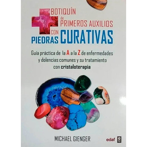 Botiquãân De Primeros Auxilios Con Piedras Curativas, De Gienger, Michael. Editorial Edaf, S.l., Tapa Blanda En Español