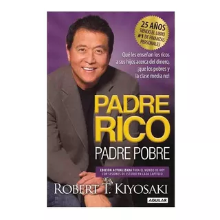 Libro Padre Rico, Padre Pobre - Robert T. Kiyosaki