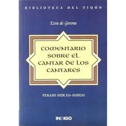 Comentario Sobre El Cantar De Los Cantares, De Ezra De Gerona. Editorial Indigo (c), Tapa Blanda En Español