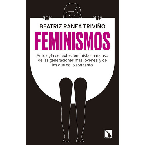 Feminismo(S), de Ranea Triviño, Beatriz. Editorial Los Libros de la Catarata, tapa blanda en español